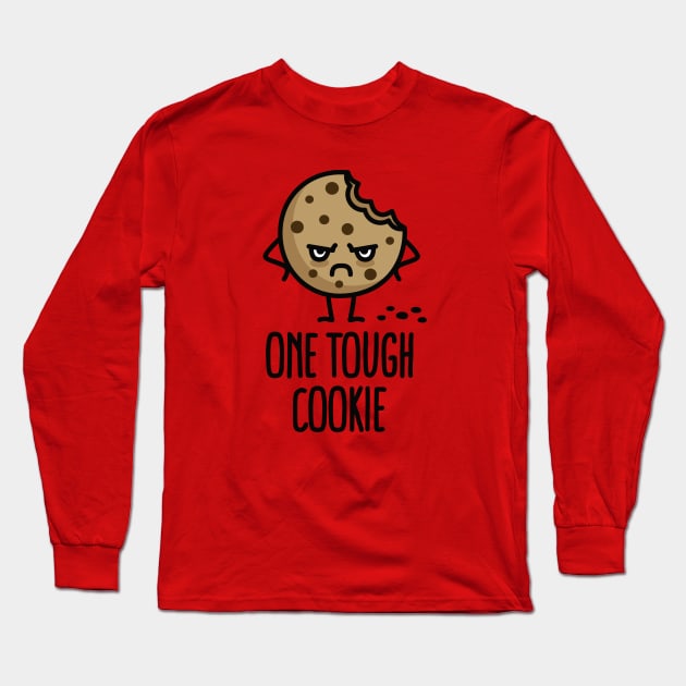 One tough cookie Long Sleeve T-Shirt by LaundryFactory